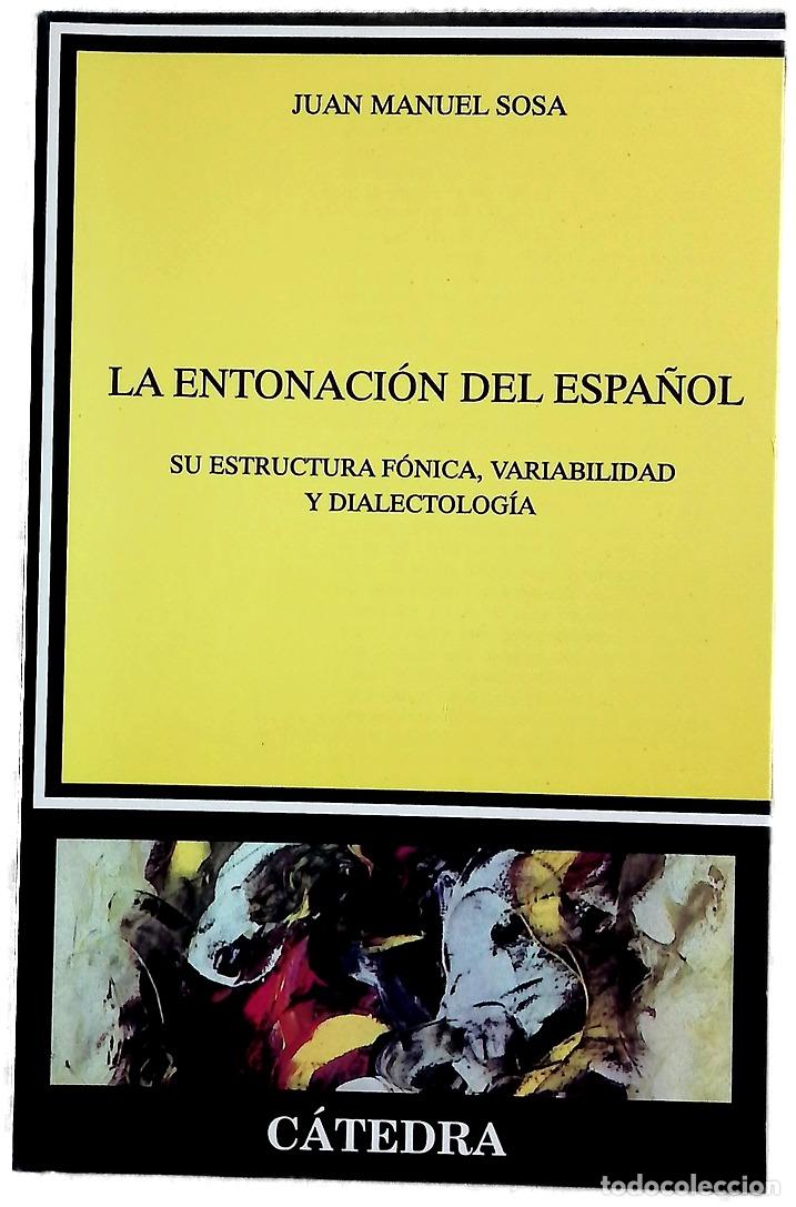 Livres: La entonaci&oacute;n del espa&ntilde;ol su estructura f&oacute;nica, variabilidad y dialectolog&iacute;a