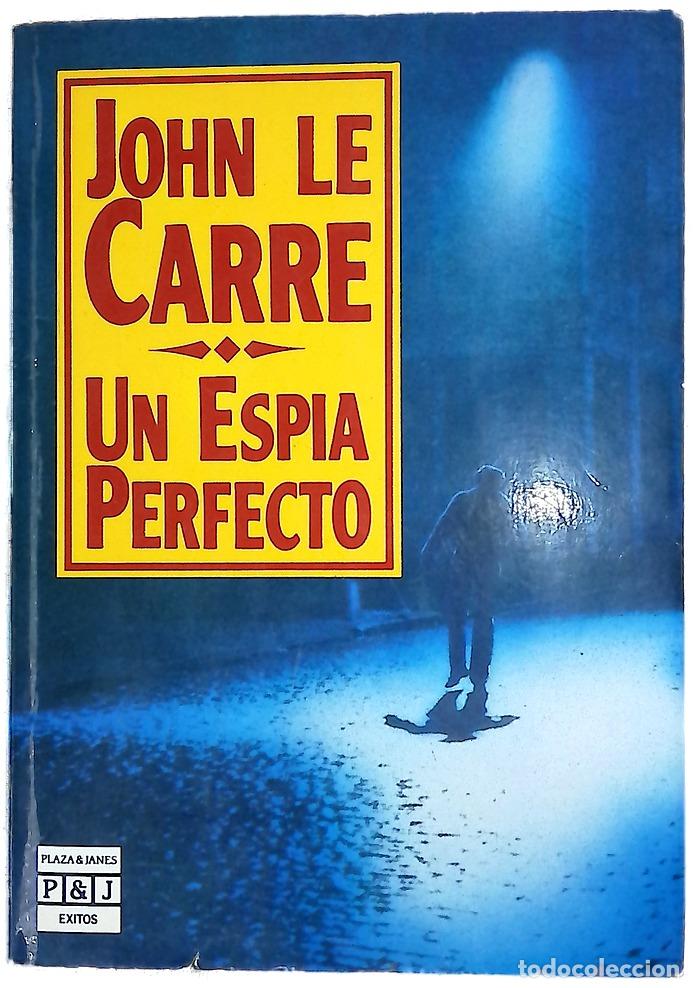 books: Un esp&iacute;a perfecto - Le Carr&eacute;, John; Zulaika, Jaime