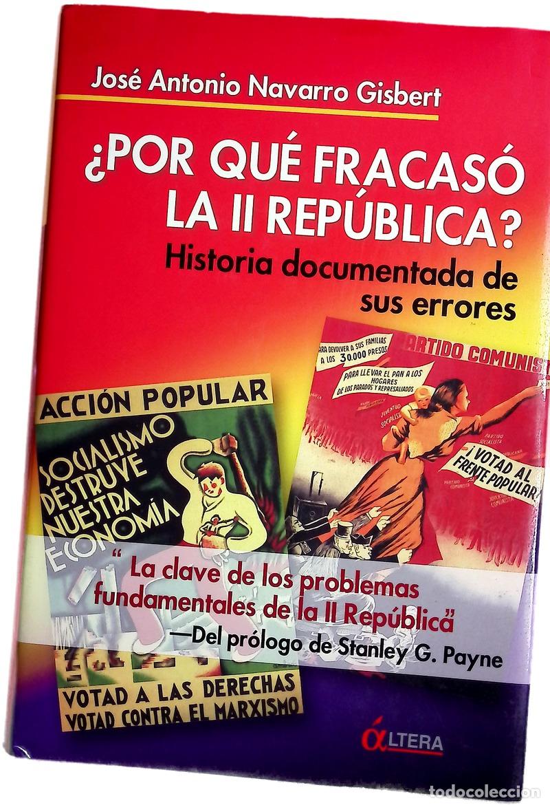 books: &iquest;Por qu&eacute; fracas&oacute; la II Rep&uacute;blica? historia documentada de sus errores