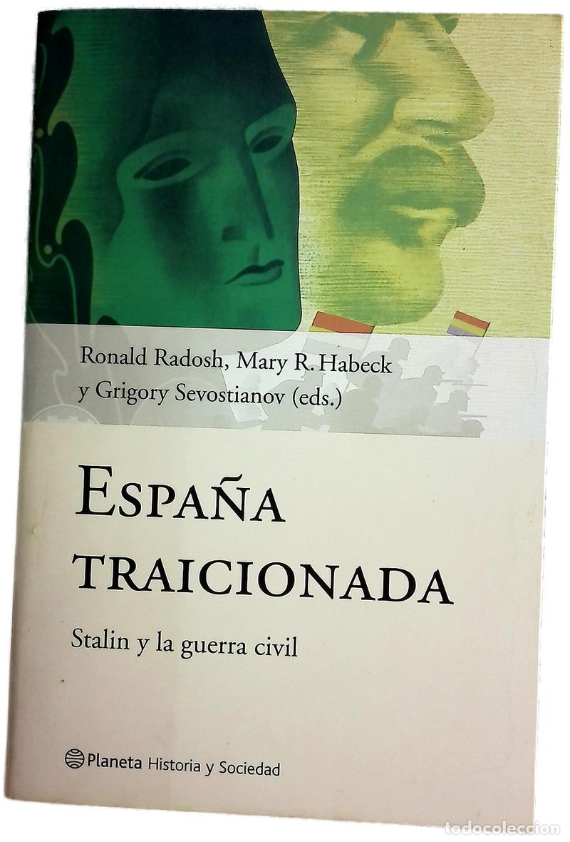B&uuml;cher: Espa&ntilde;a traicionada Stalin y la guerra civil