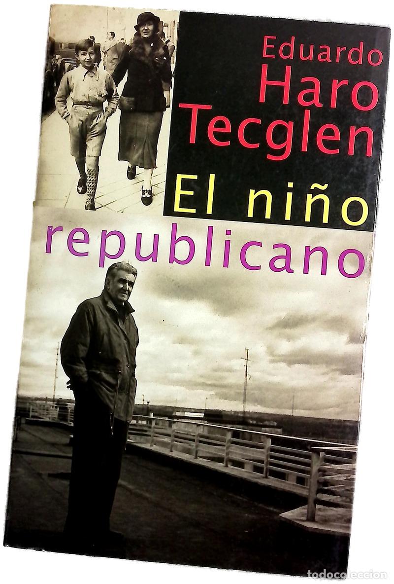 B&uuml;cher: El ni&ntilde;o republicano - Haro Tecglen, Eduardo