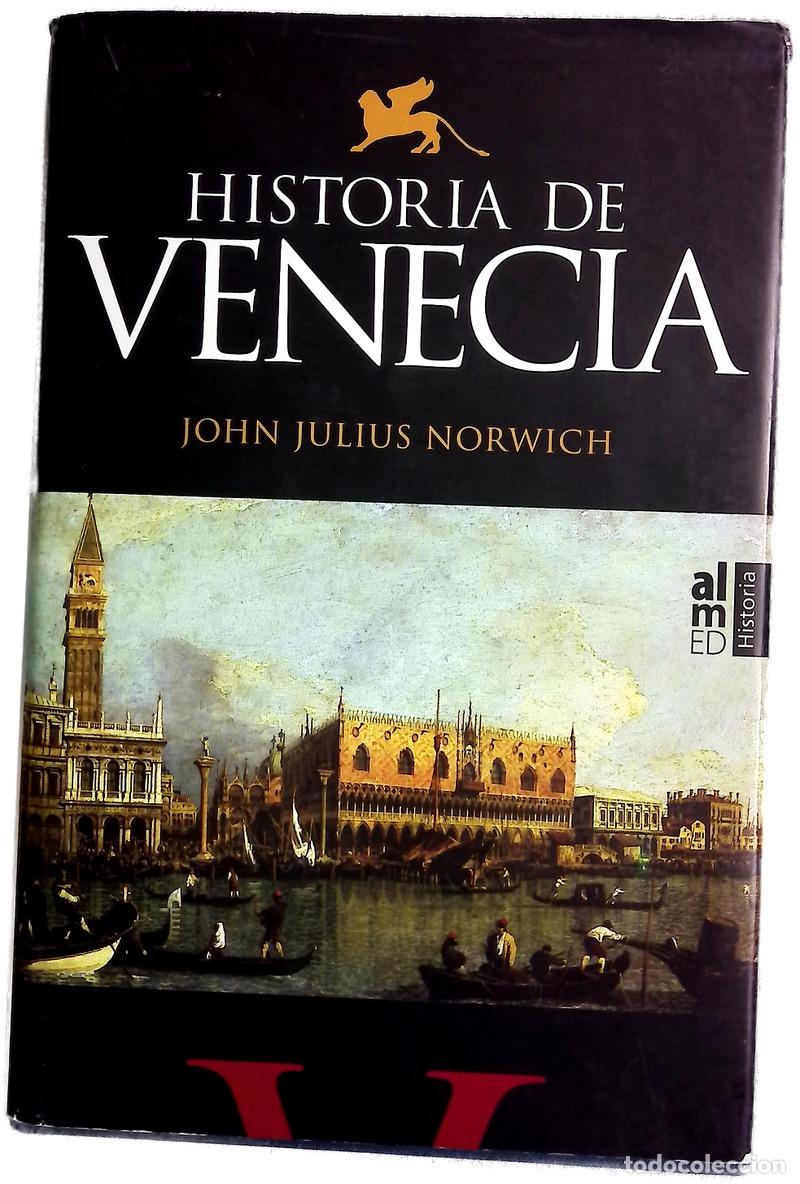 B&uuml;cher: Historia de Venecia - Norwich, John Julius