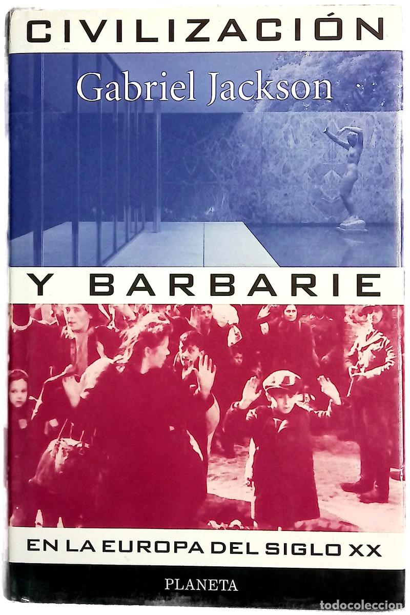 B&uuml;cher: Civilizaci&oacute;n y barbarie en la Europa del Siglo XX