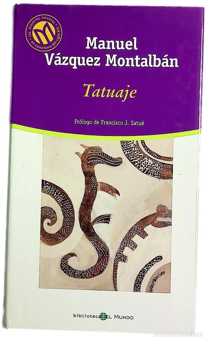 Libros: Tatuaje - V&aacute;zquez Montalb&aacute;n, Manuel