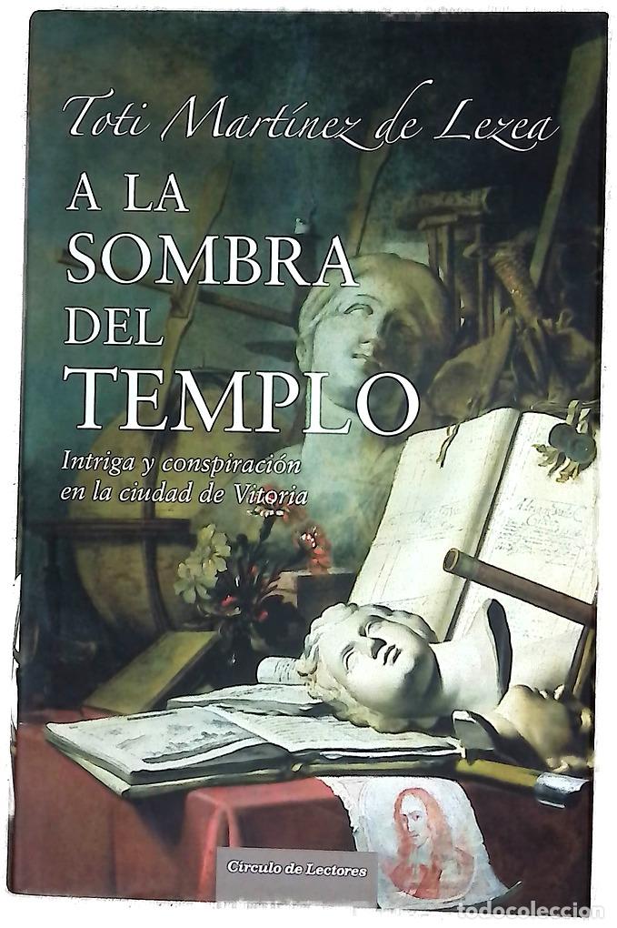 Livros em segunda m&atilde;o: A la sombra del templo intriga y conspiraci&oacute;n en la ciudad de Vitoria
