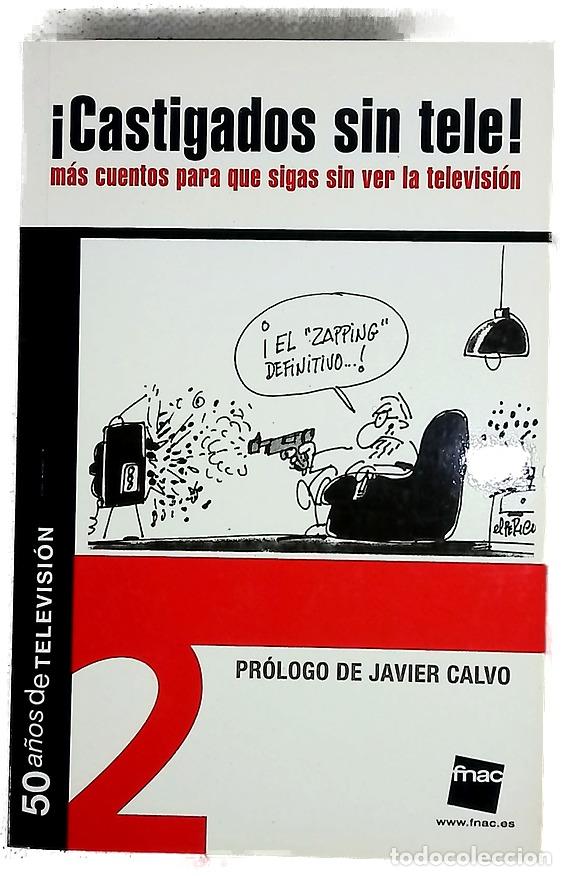 Livros em segunda m&atilde;o: &iexcl;Castigados sin tele! M&aacute;s cuentos para que sigas sin ver la televisi&oacute;n