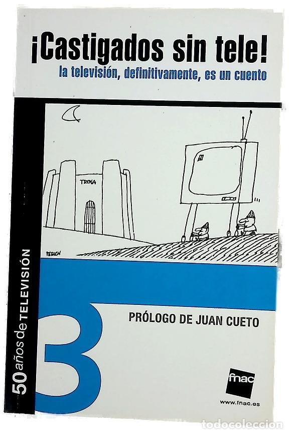 B&uuml;cher: &iexcl;Castigados sin tele! La televisi&oacute;n, definitivamente, es un cuento