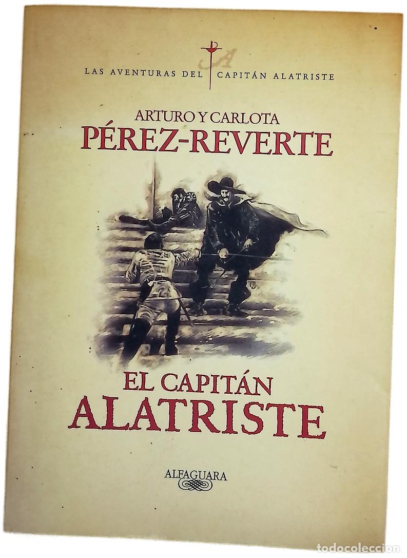 B&uuml;cher: El capit&aacute;n Alatriste - P&eacute;rez-Reverte, Arturo; P&eacute;rez-Reverte, Carlota