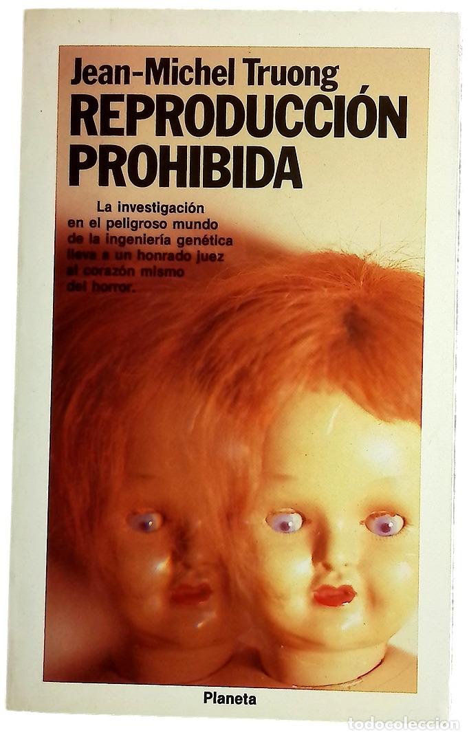 B&uuml;cher: Reproducci&oacute;n prohibida - Truong, Jean-Michel; Sordo, Enrique