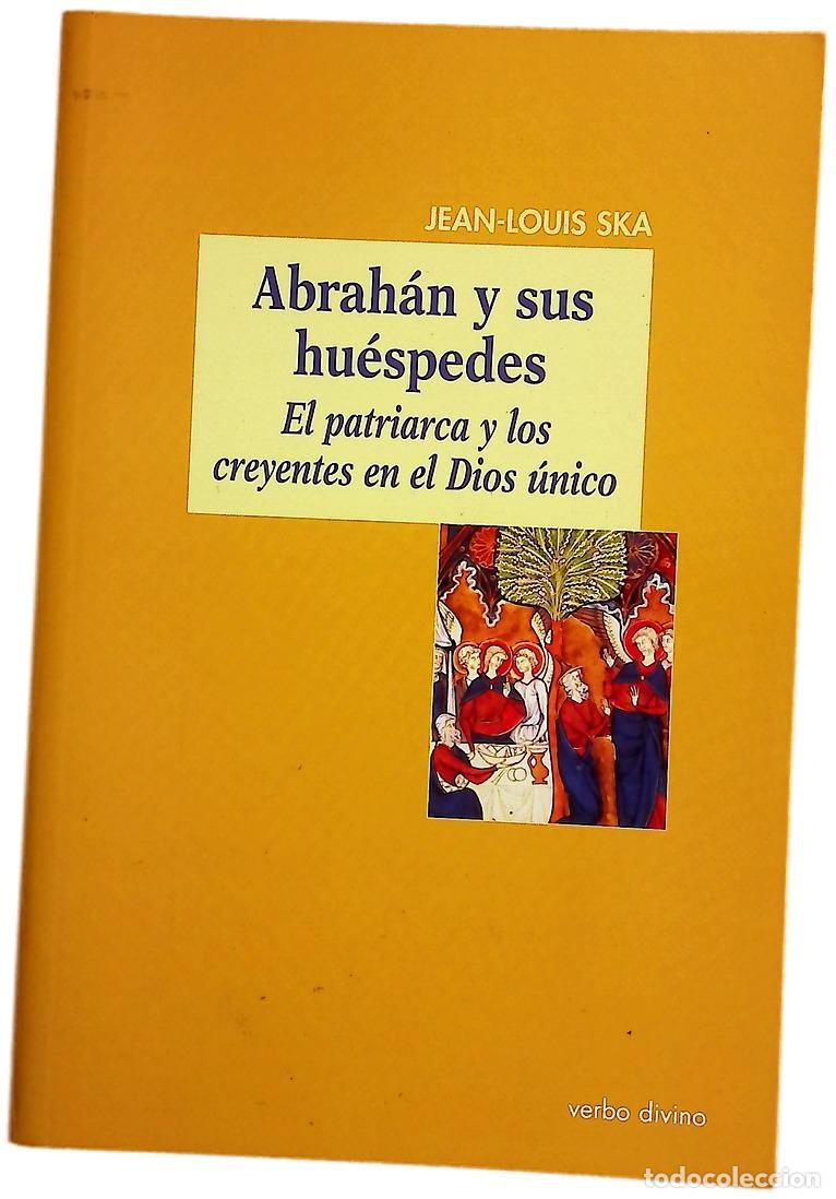 books: Abrah&aacute;n y sus hu&eacute;spedes el patriarca y los creyentes en el Dios &uacute;nico