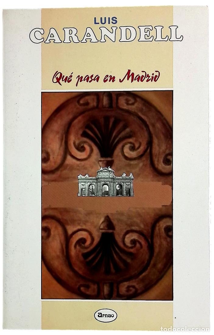 books: Qu&eacute; pasa en Madrid - Carandell, Luis