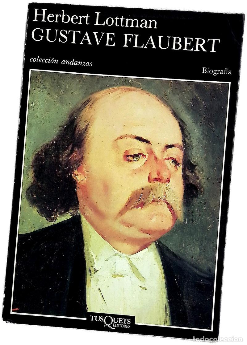 books: Gustave Flaubert - Lottman, Herbert R; Calatayud, Emma