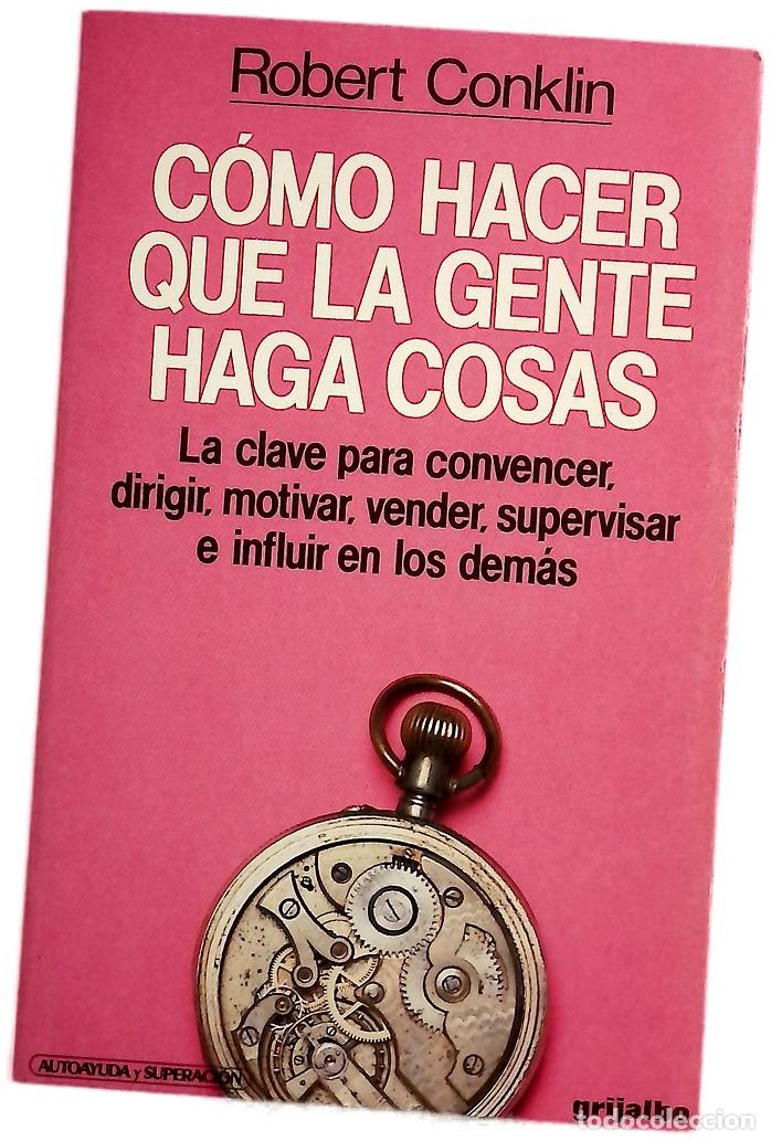 books: C&oacute;mo hacer que la gente haga cosas