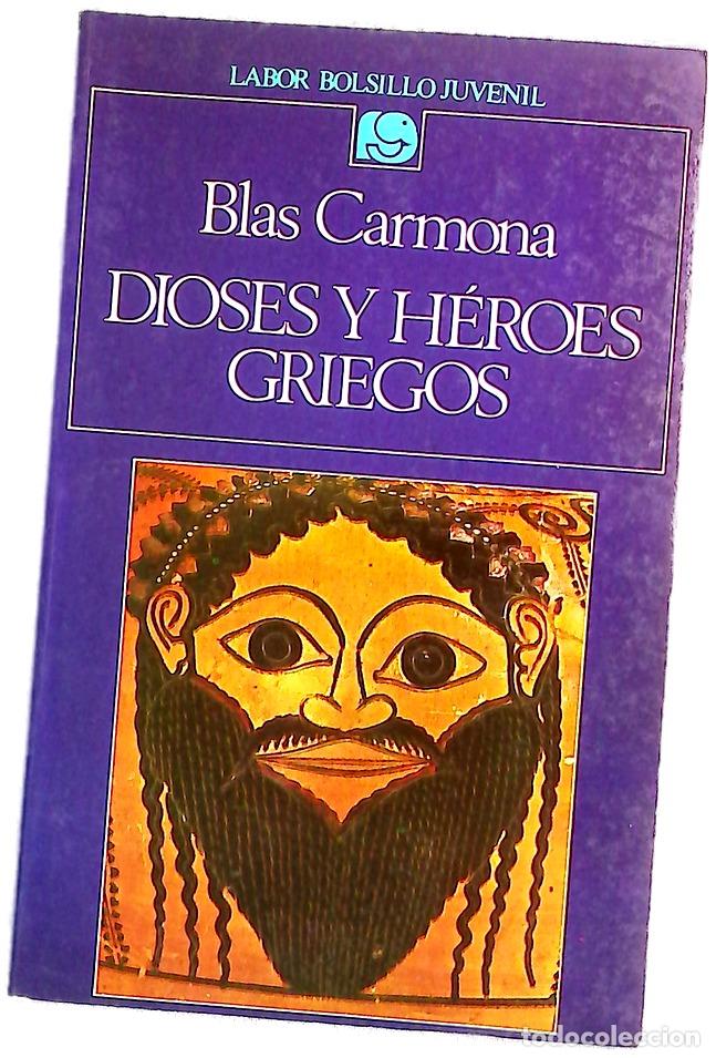 books: Dioses y h&eacute;roes griegos - Carmona, Blas