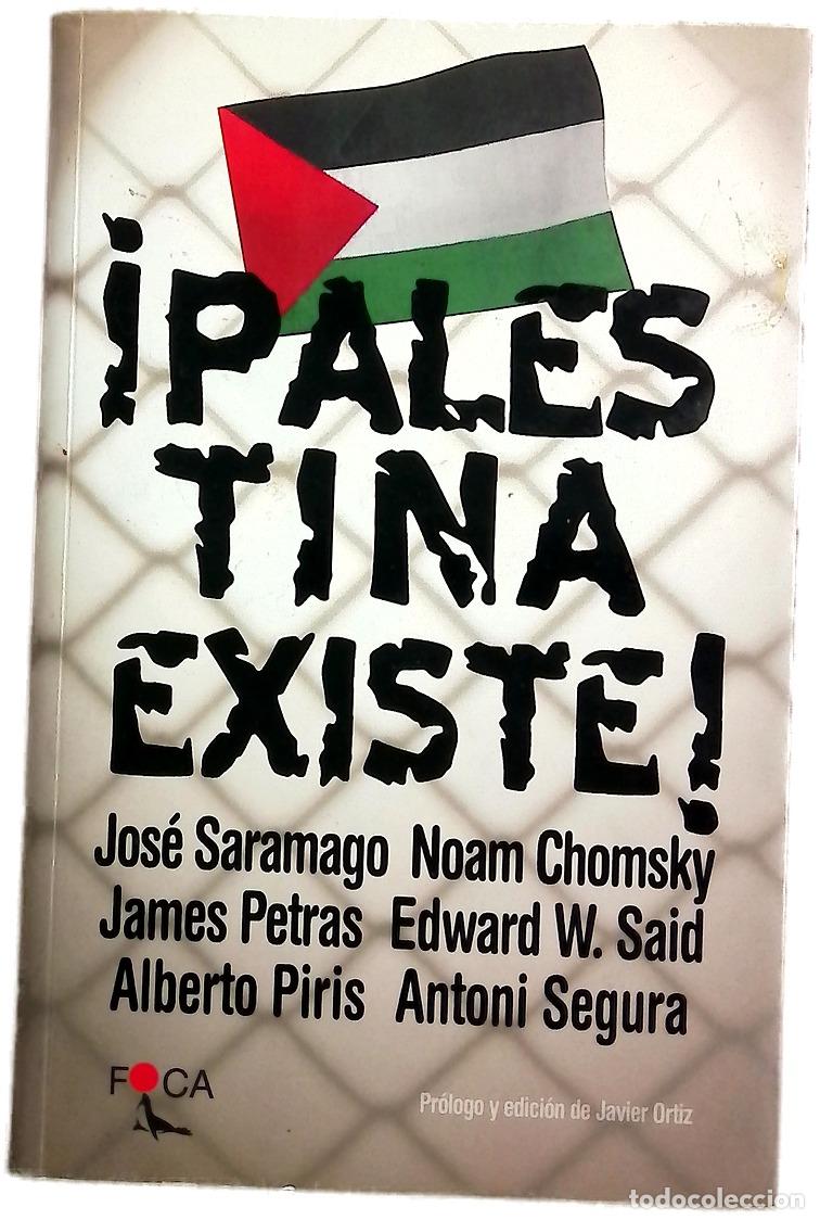 Libros: &iexcl;Palestina existe! - Saramago, Jos&eacute;