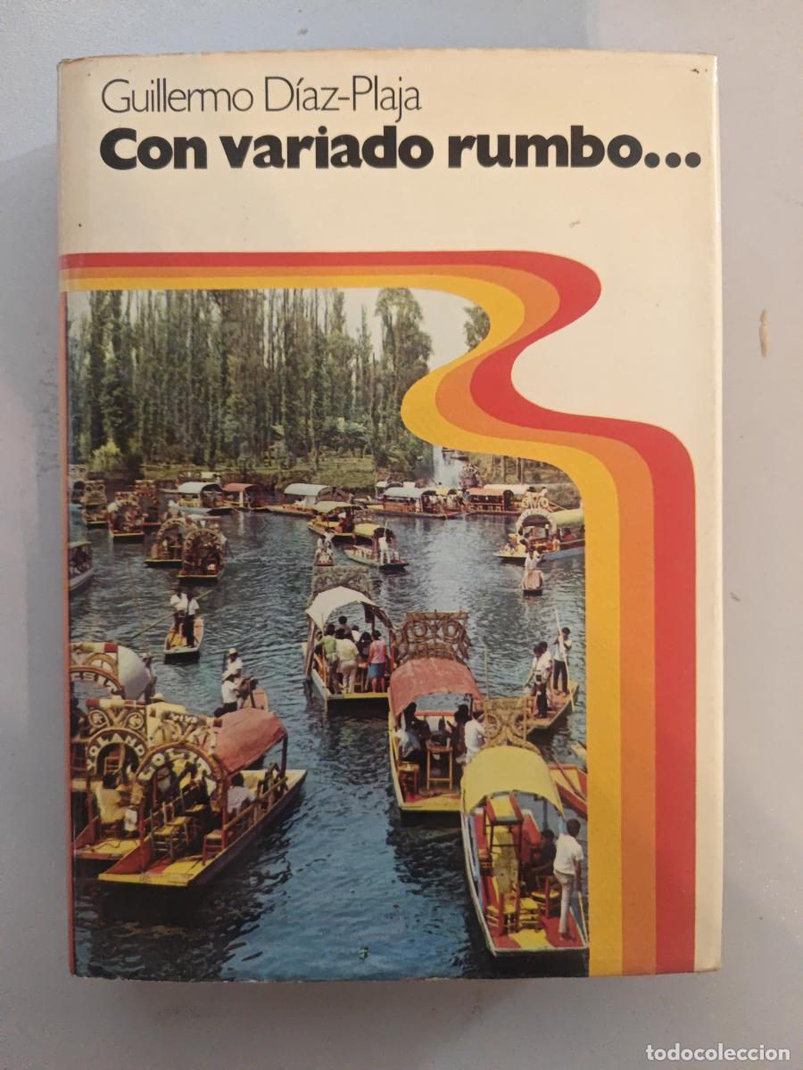 Libri di seconda mano: Con variado rumbo. - Guillermo D&iacute;az-Plaja Contesti. TDK618