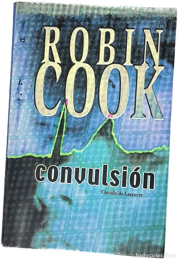 Libri di seconda mano: Convulsi&oacute;n - Cook, Robin - C&iacute;rculo de Lectores