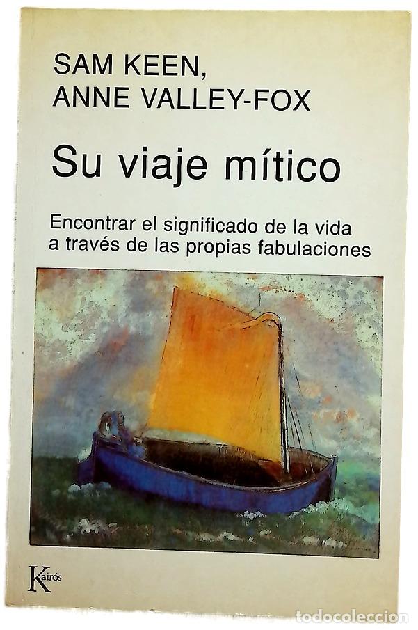 Libri di seconda mano: Su viaje m&iacute;tico encontrar el significado de la vida a trav&eacute;s de las propias fabulaciones