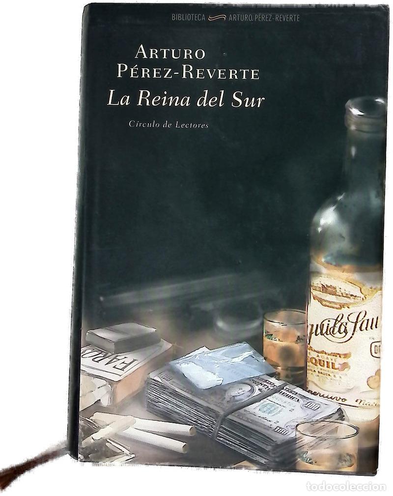 Libros: La reina del sur - P&eacute;rez-Reverte, Arturo