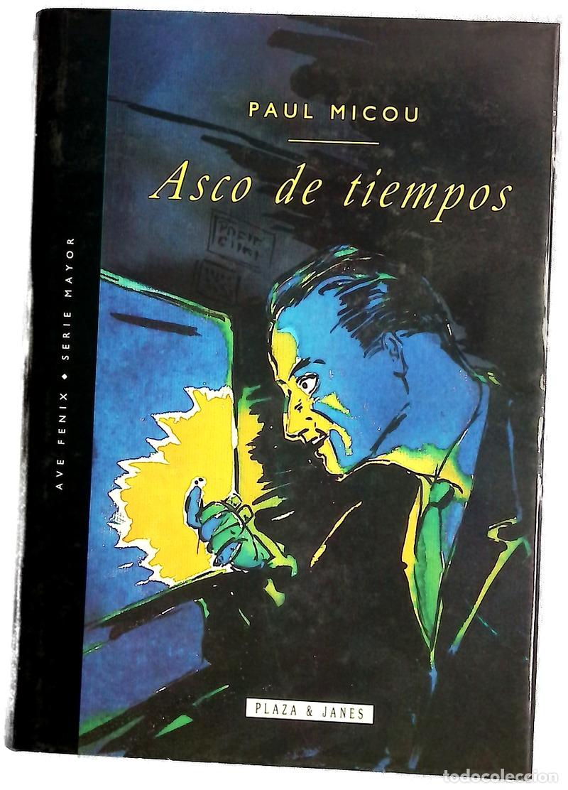 Libros: Asco de tiempos - Micou, Paul; Murillo Fort, Luis
