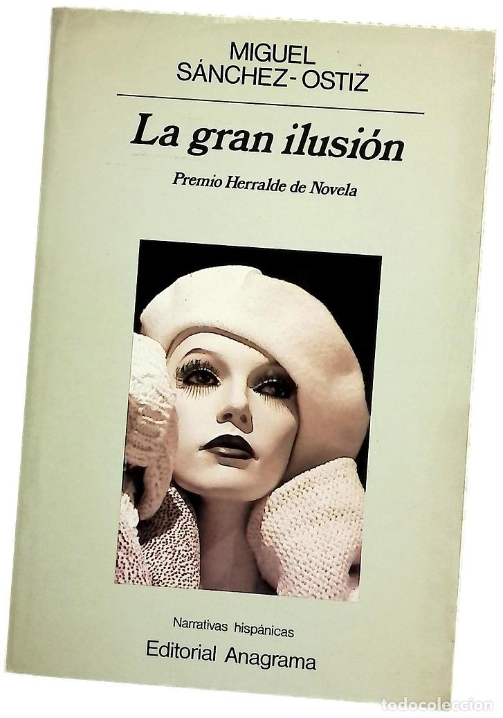 Libros: La gran ilusi&oacute;n - S&aacute;nchez-Ostiz, Miguel