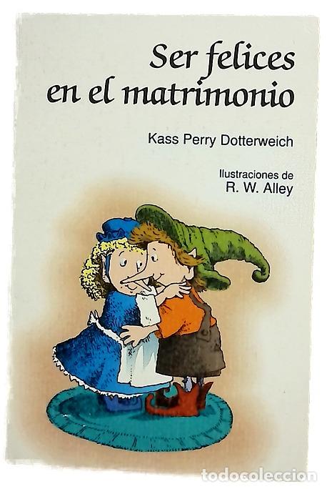 Livres: Ser felices en el matrimonio