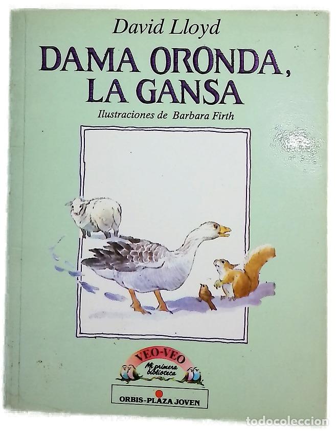 Livres: Dama oronda, la gansa - Lloyd, David
