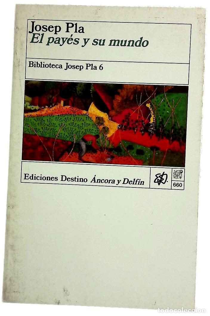 Libros: El pay&eacute;s y su mundo - Pla, Josep; Alegr&iacute;a, Jes&uacute;s
