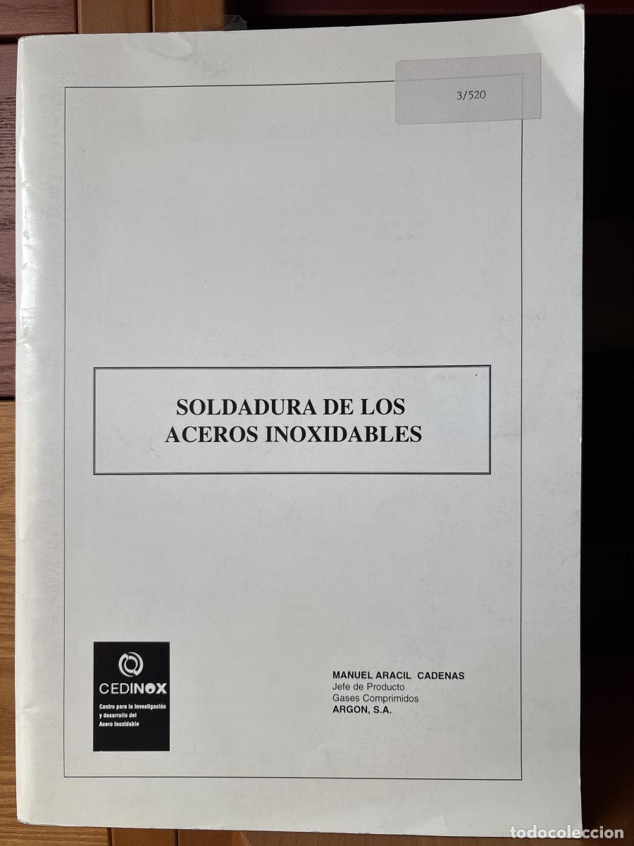 Livres: SOLDADURA DE LOS ACEROS INOXIDABLES - MANUEL ARACIL CADENAS TDK137
