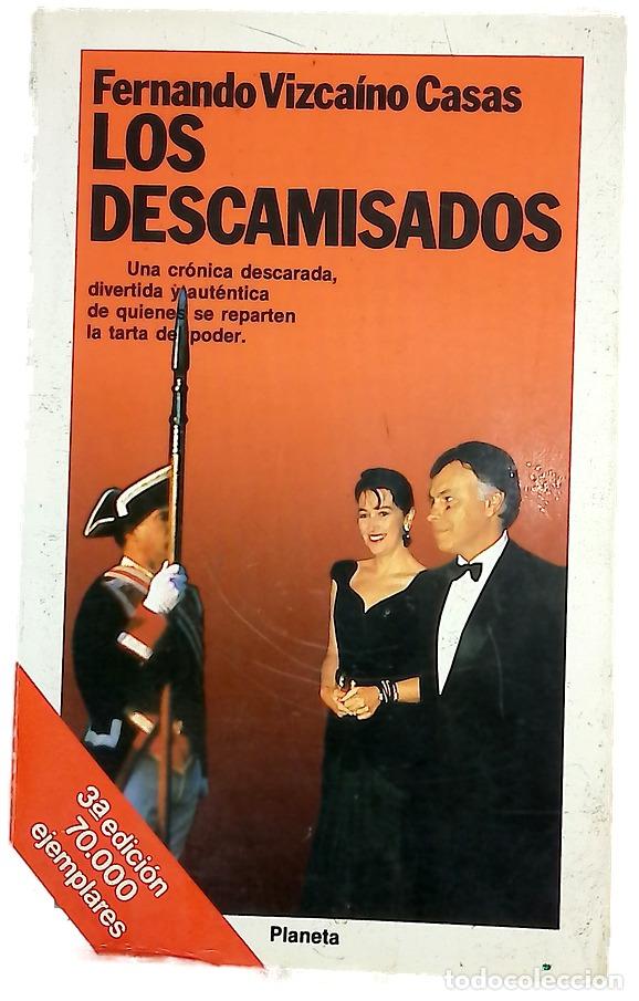 Livres: Los descamisados - Vizca&iacute;no Casas, Fernando