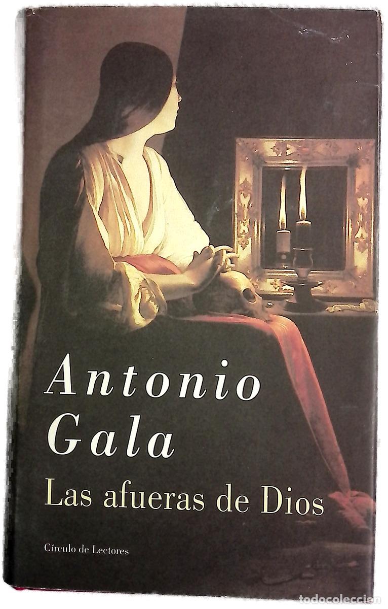 Livres: Las afueras de Dios - Gala, Antonio