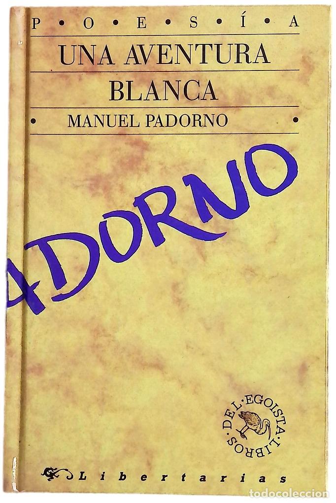 Livres: Una aventura blanca - Padorno, Manuel