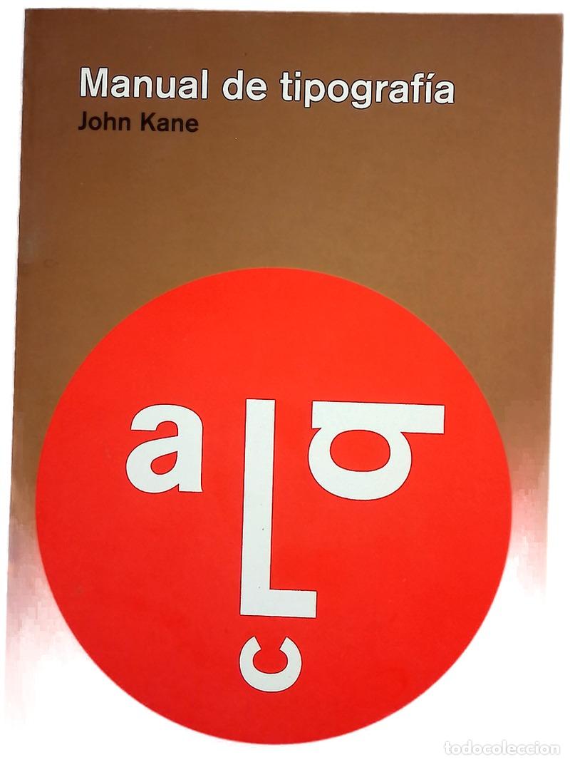 Libros: Manual de tipograf&iacute;a - Kane, John