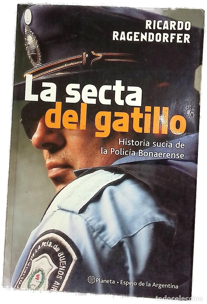 Libros: La secta del gatillo - Ricardo Ragendorfer