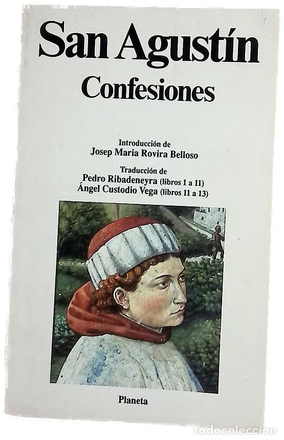 Libros: Confesiones - Agust&iacute;n; Rovira Belloso, Josep Maria; Ribadeneira, Pedro de; Vega, &Aacute;ngel Custodio; ...