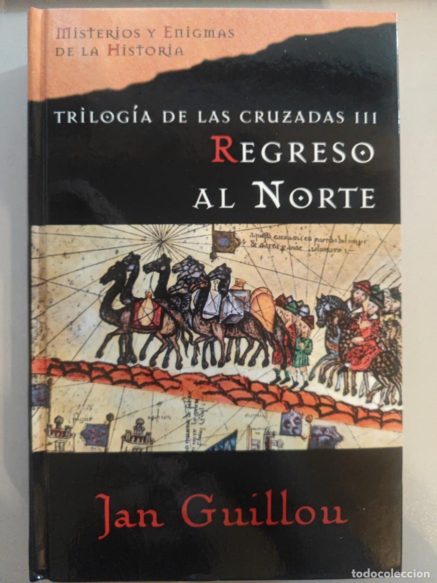 Libros: Trilog&iacute;a de las Cruzadas III. Regreso al norte. - Jan Guillou. TDK617