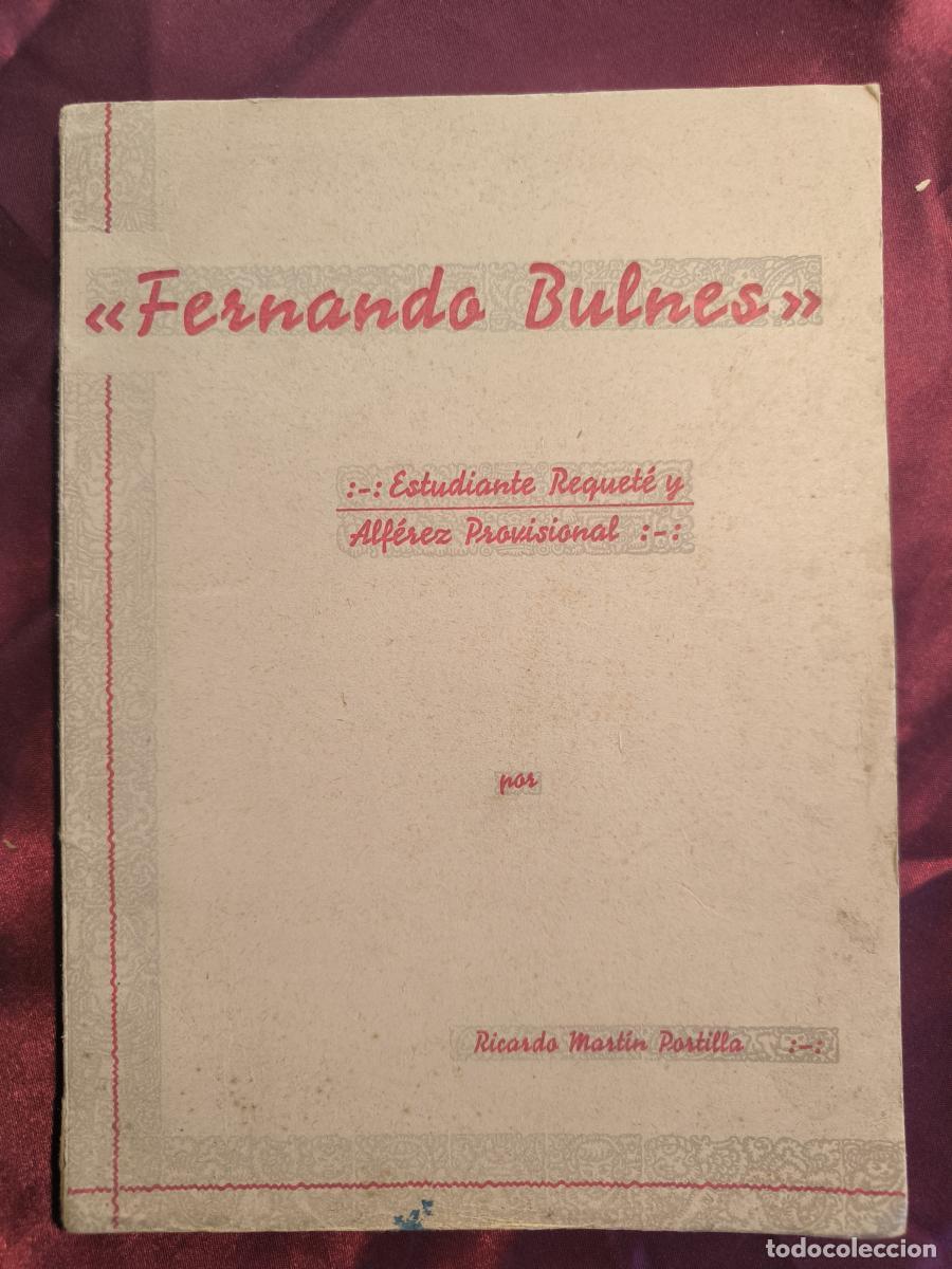 Libros: Fernando Bulnes: estudiante, requet&eacute; y alf&eacute;rez provisional - Ricardo Mart&iacute;n Portillo