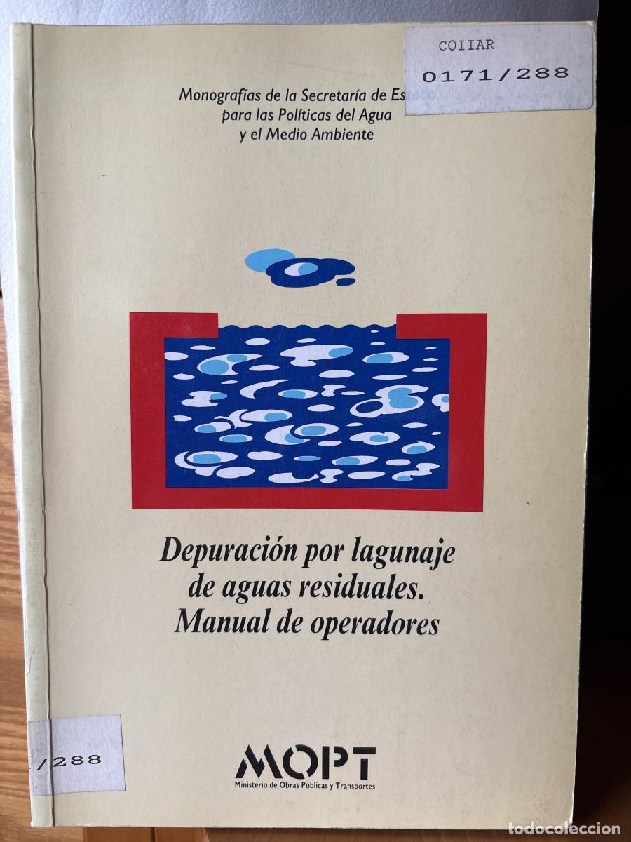 Libros: Depuraci&oacute;n por lagunaje de aguas residuales. Manual de operadores - MARIA DOLORES MORENO GRAU. TDK13