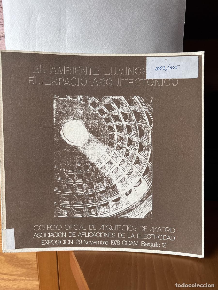 Libros: EL AMBIENTE LUMINOSO EN EL ESPACIO ARQUITECTONICO - JOSE M CASAL TDK138