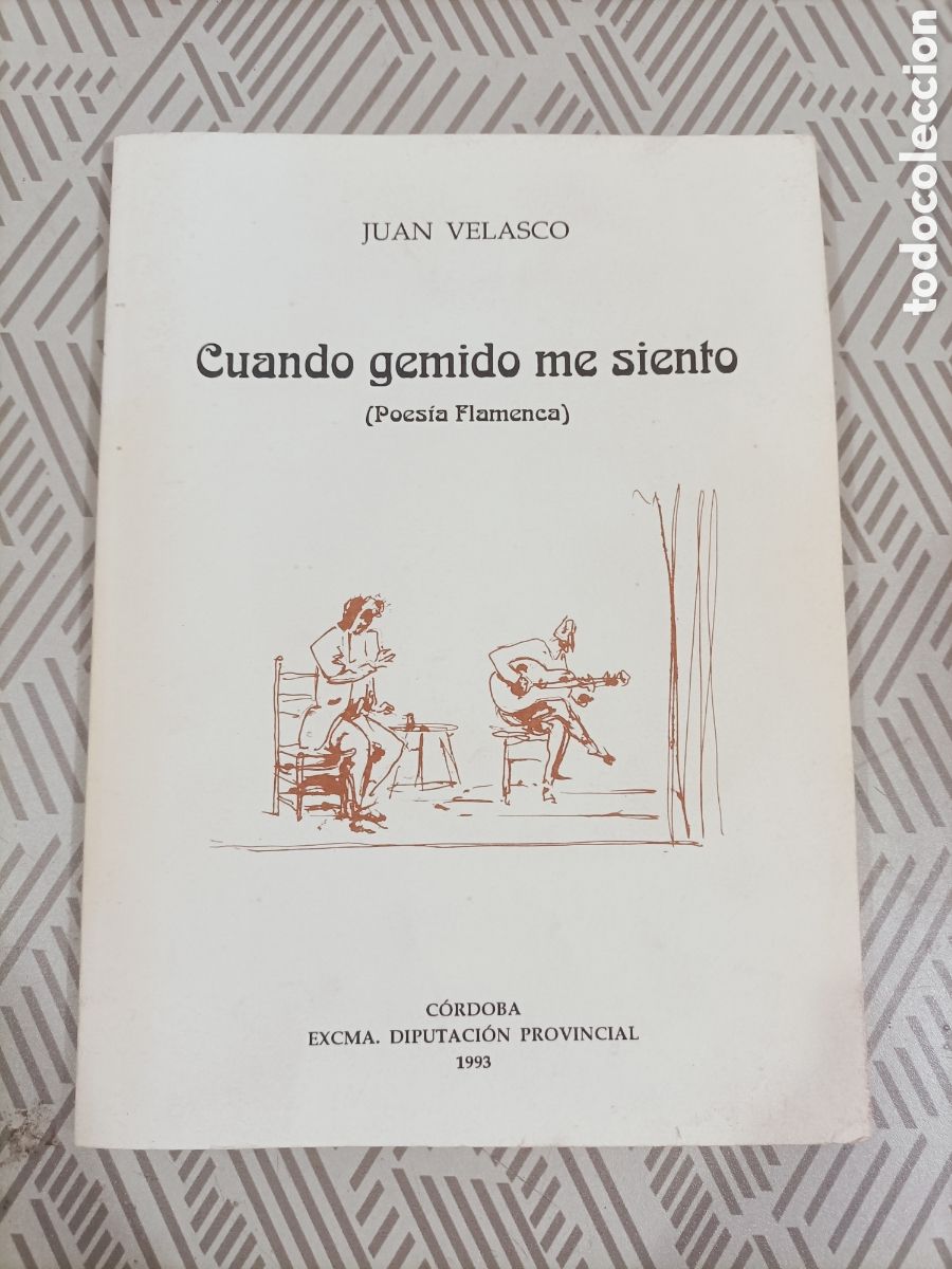 Libros: Poes&iacute;a. Flamenco. Cuanto gemido me siento. Juan Velasco