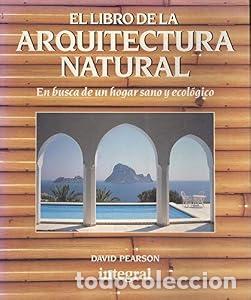 Libros: Arquitectura natural. - David Pearson. TDK612