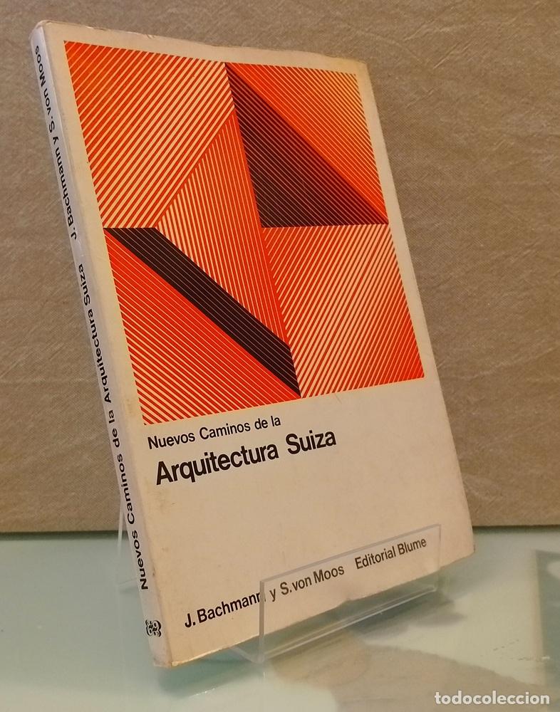 Livres: Nuevos caminos de la arquitectura suiza - J. Bachmann y S. von Moos