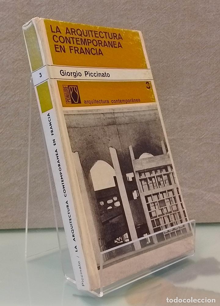 Libros: La arquitectura contempor&aacute;nea en Francia - Giorgio Piccinato