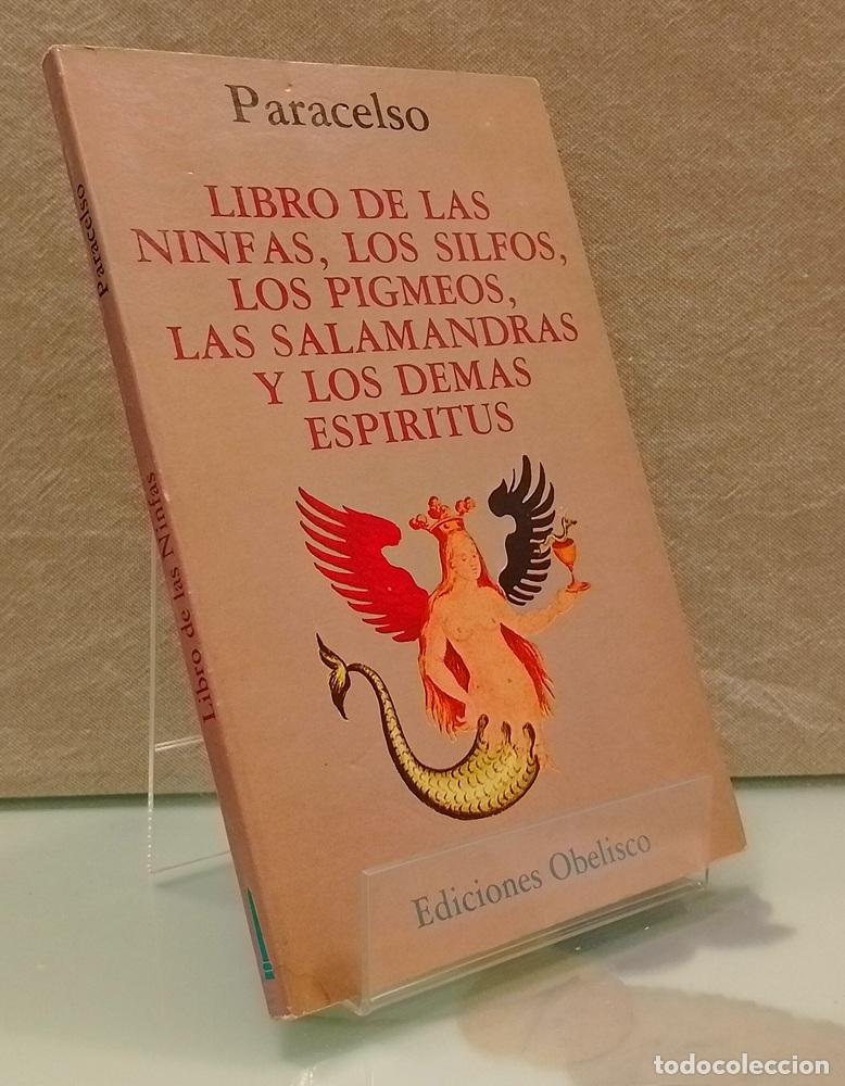 Libros: Libro de las ninfas, los silfos, los pigmeos, las salamandras y los dem&aacute;s esp&iacute;ritus - Paracelso