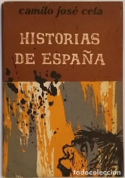 Libri di seconda mano: CELA, Camilo Jos&eacute;. - Historias de Espa&ntilde;a.