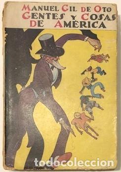 B&uuml;cher: GIL DE OTO, Manuel. - Gentes y cosas de Am&eacute;rica.