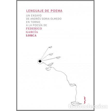 books: SORIA OLMEDO, Andr&eacute;s. - Lenguaje de poema. Un ensayo de Andr&eacute;s Soria Olmedo en torno a la poes&iacute;a de