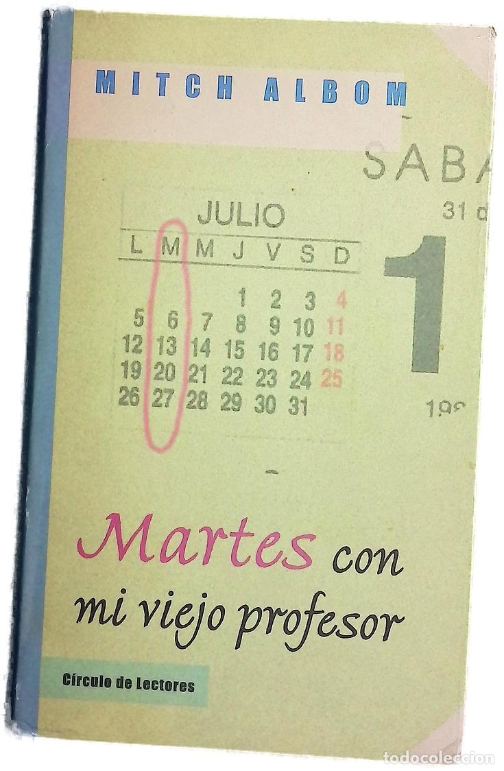 Libros: Martes con mi viejo profesor una lecci&oacute;n de la vida, de la muerte y del amor