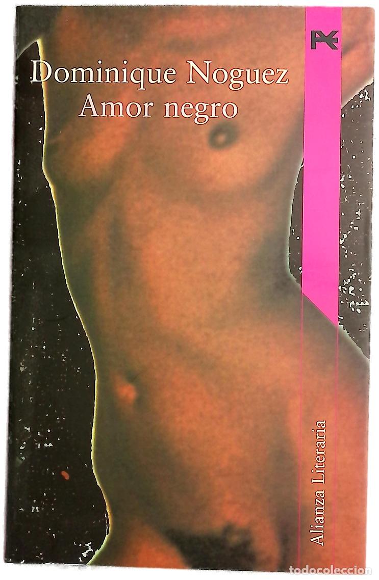 Libros: Amor negro - Noguez, Dominique
