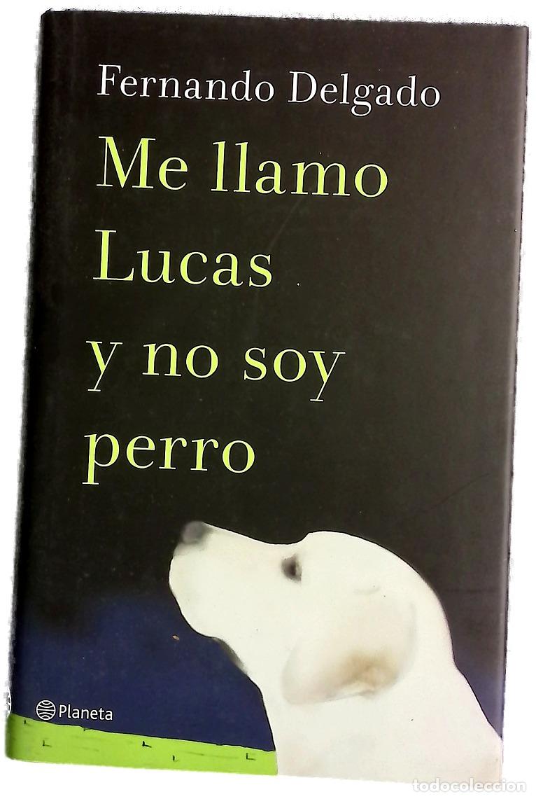 Libros: Me llamo Lucas y no soy perro